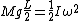 M g \frac{L}{2} = \frac{1}{2} I \omega^{2}